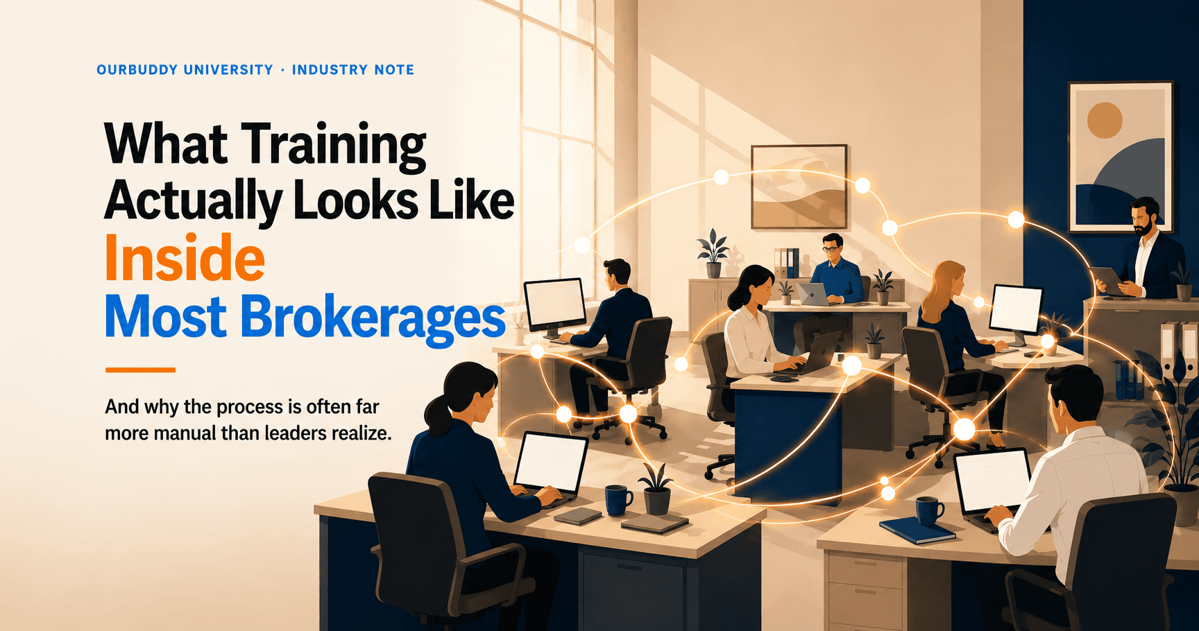 What Training Actually Looks Like Inside Most Brokerages